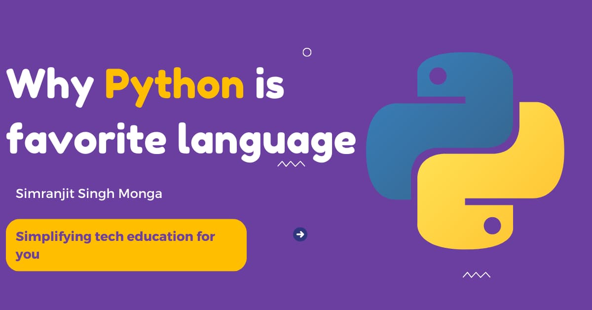 You are currently viewing Why Python is the Most Favorite Language of Everyone: Ease of Use, Versatility, and More